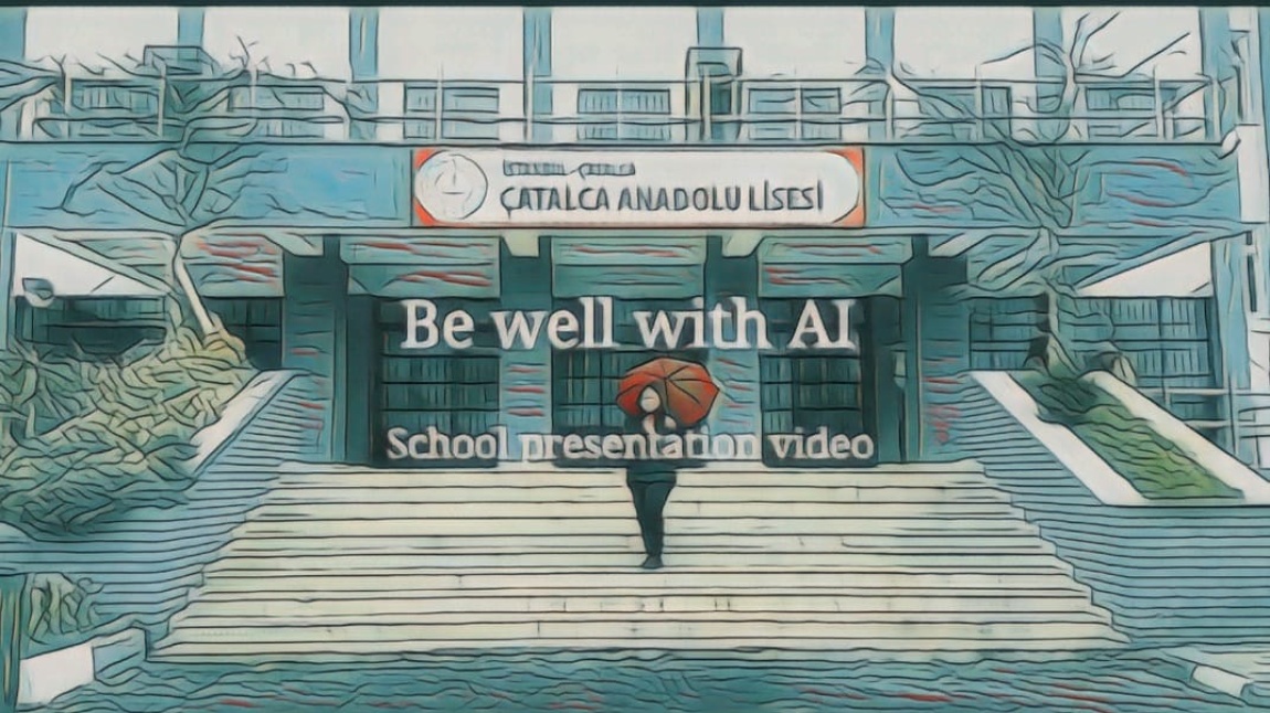 OKUL TANITIM VİDEOSU Be well with AI School Presentation video 